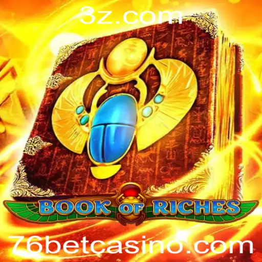 Explorando o Fascinante Mundo do Jogo BookofRiches com 76bet