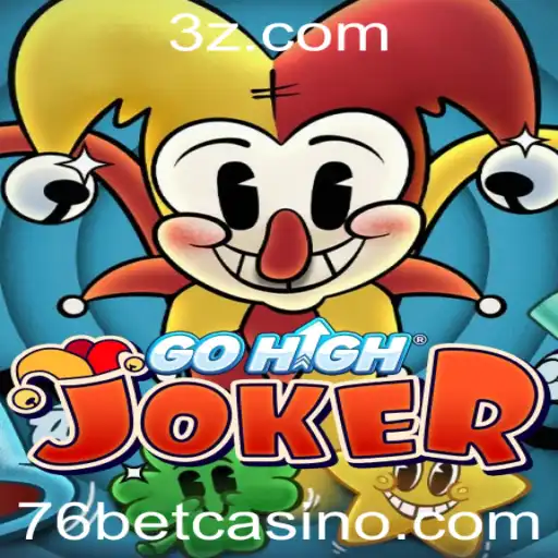 Explorando o Fascínio de GoHighJoker e a Conexão com 76bet