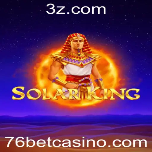 Descubra SolarKing: O Jogo de Estratégia Revolucionário com 76bet